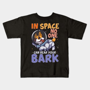 In Space No One Can Hear Your Bark Space Astronaut Kids T-Shirt